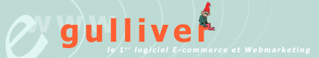 Gulliver.com, le 1er logiciel E-commerce et Webmarketing