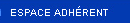 ESPACE ADHERENT