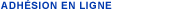 Adh�sion en ligne