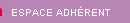ESPACE ADHERENT