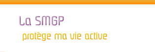 La SMGP prot�ge ma vie active