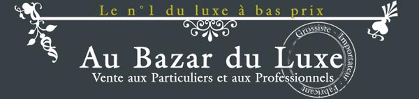 Au Bazar du Luxe : Le n�1 du luxe � bas prix